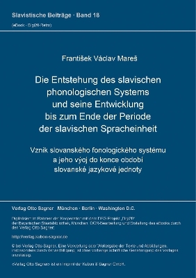 Die Entstehung des slavischen phonologischen Systems und seine Entwicklung bis zum Ende der Periode der slavischen Spracheinheit - František Václav Mareš