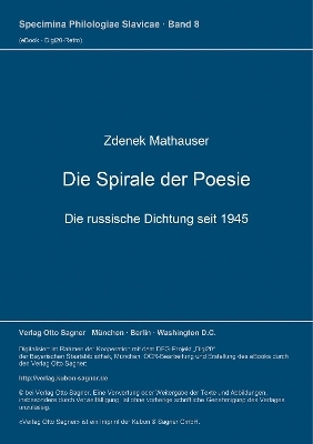 Die Spirale der Poesie: die russische Dichtung seit 1945 - Zdenek Mathauser