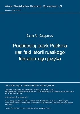 Poetičeskij jazyk Puškina kak fakt istorii russkogo literaturnogo jazyka - Boris M. Gasparov