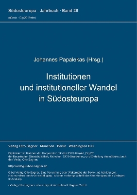 Institutionen und institutioneller Wandel in Südosteuropa - 