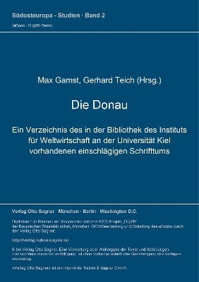 Die Donau. Ein Verzeichnis des in der Bibliothek des Instituts für Weltwirtschaft an der Universität Kiel vorhandenen einschlägigen Schrifttums - 