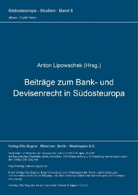 Beiträge zum Bank- und Devisenrecht in Südosteuropa - 