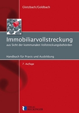 Immobiliarvollstreckung aus Sicht der kommunalen Vollstreckungsbehörden - Hans-Jürgen Glotzbach, Rainer Goldbach