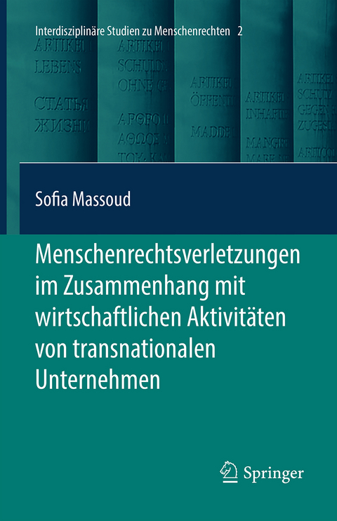 Menschenrechtsverletzungen im Zusammenhang mit wirtschaftlichen Aktivitäten von transnationalen Unternehmen - Sofia Massoud