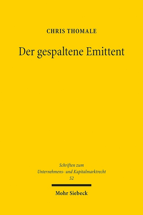 Der gespaltene Emittent - Chris Thomale