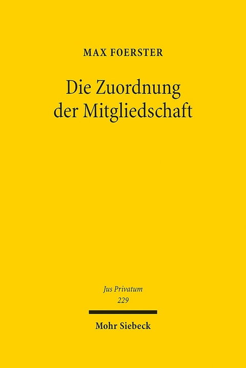 Die Zuordnung der Mitgliedschaft - Max Foerster