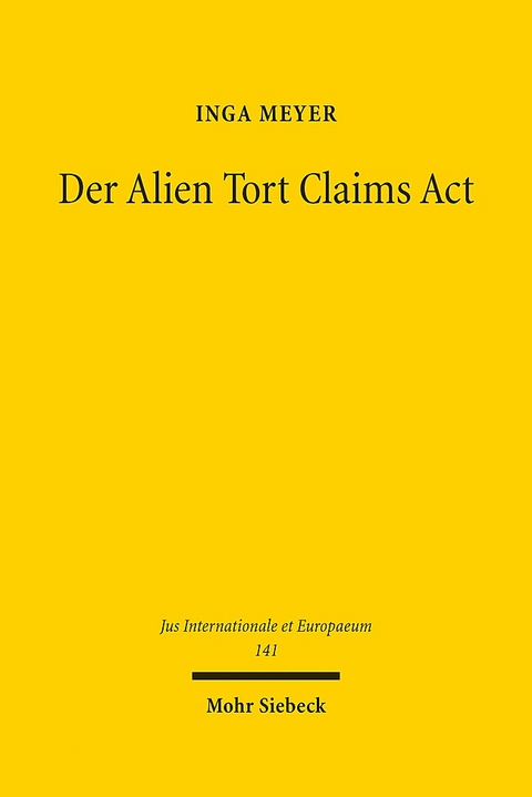 Der Alien Tort Claims Act - Inga Meyer