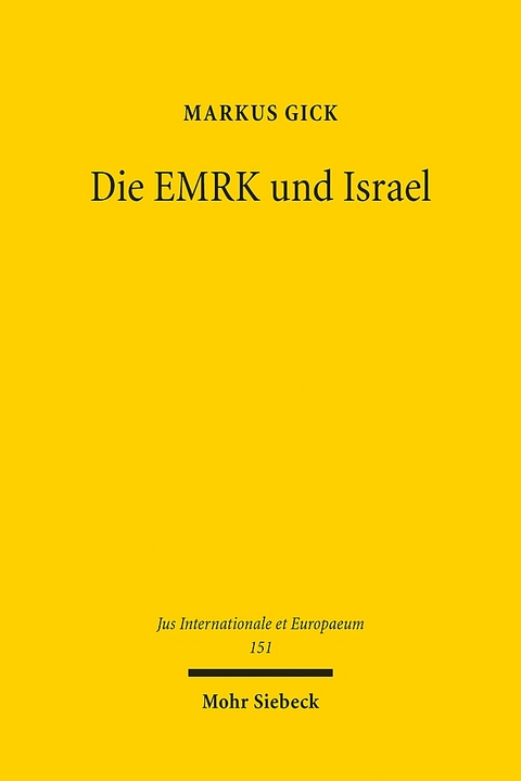 Die EMRK und Israel - Markus Gick