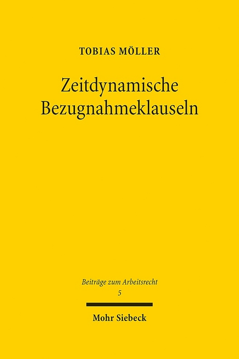 Zeitdynamische Bezugnahmeklauseln - Tobias Möller