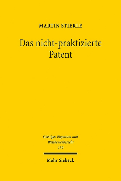 Das nicht-praktizierte Patent - Martin Stierle