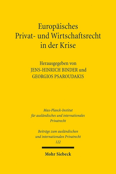 Europäisches Privat- und Wirtschaftsrecht in der Krise - 