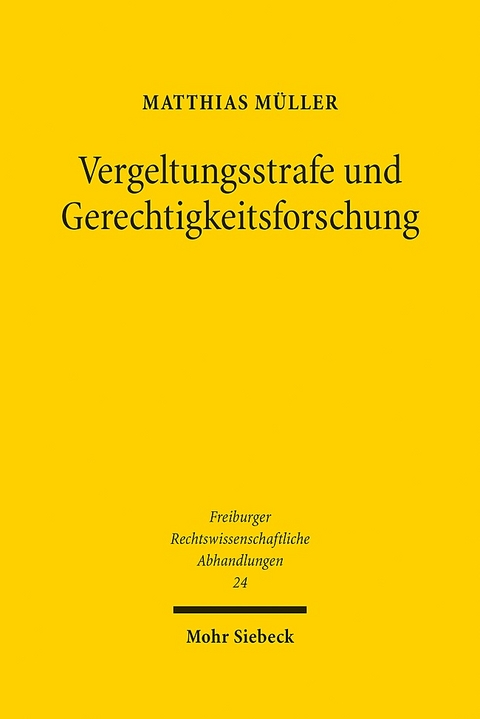 Vergeltungsstrafe und Gerechtigkeitsforschung - Matthias Müller