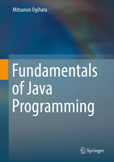 Fundamentals of Java Programming - Mitsunori Ogihara