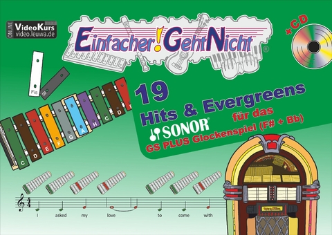 Einfacher!-Geht-Nicht: 19 Hits & Evergreens – – für das SONOR® GS PLUS Glockenspiel (F#+Bb) mit CD - Martin Leuchtner, Bruno Waizmann