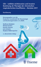 S2-Leitlinie nichtinvasive und invasive Beatmung als Therapie der chronischen respiratorischen Insuffizienz - Windisch, Wolfram