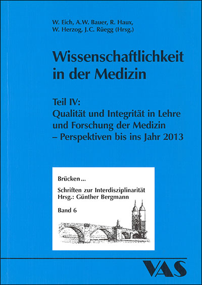 Wissenschaftlichkeit in der Medizin / Wissenschaftlichkeit in der Medizin IV - 