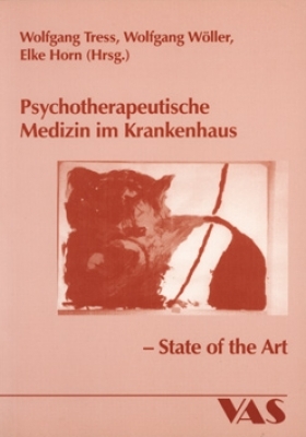 Psychosomatische Medizin - Ankunft in der Praxis - Wolfgang Wöller, Wolfgang Tress, Elke Horn