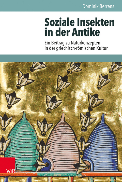 Soziale Insekten in der Antike - Dominik Berrens