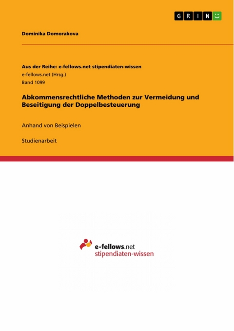 Abkommensrechtliche Methoden zur Vermeidung und Beseitigung der Doppelbesteuerung - Dominika Domorakova