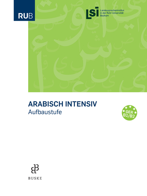 Arabisch intensiv. Aufbaustufe