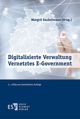 Digitalisierte Verwaltung - Vernetztes E-Government - Marion Albers, Nadja Braun Binder, Alfred G. Debus, Wolfgang Denkhaus, Daniela Heinemann, Manuel J. Heinemann, Thorsten Hennrich, Tobias Herbst, Melanie Horster, Constanze Janda, Markus Kaulartz, Kai-Niklas Knüppel, Dieter Kugelmann, Kai von Lewinski, Jörn von Lucke, Andreas Mann, Veith Mehde, Manuel Misgeld, Ralf Müller-Terpitz, Conrad Neumann, Jakob Julius Nolte, Eike Richter, Utz Schliesky, Sönke Ernst Schulz, Stephan Schwarz, Margrit Seckelmann, Thorsten Siegel, Christoph Sorge, Mike Weber, Maria Wilhelm, Markus Wojtczak