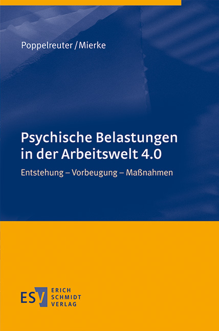 Psychische Belastungen in der Arbeitswelt 4.0 - Stefan Poppelreuter, Katja Mierke