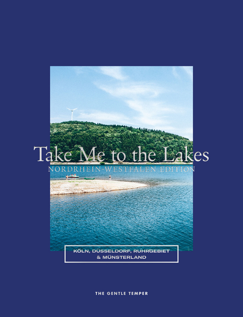 Take Me to the Lakes - Nordrhein-Westfalen Edition