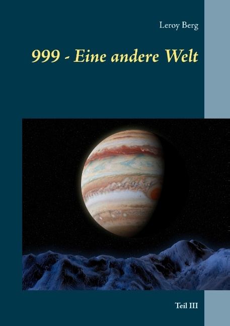 999 - Eine andere Welt - Leroy Berg