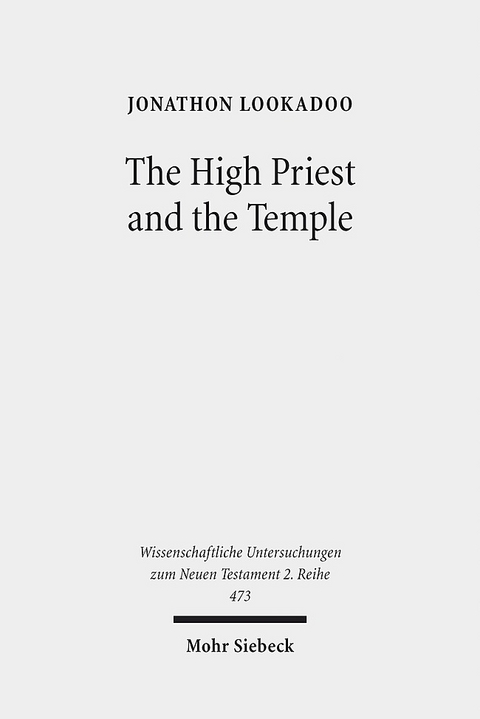 The High Priest and the Temple - Jonathon Lookadoo