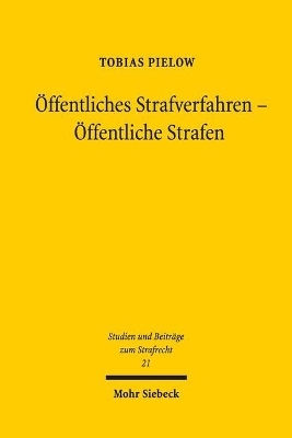 Öffentliches Strafverfahren - Öffentliche Strafen - Tobias Pielow