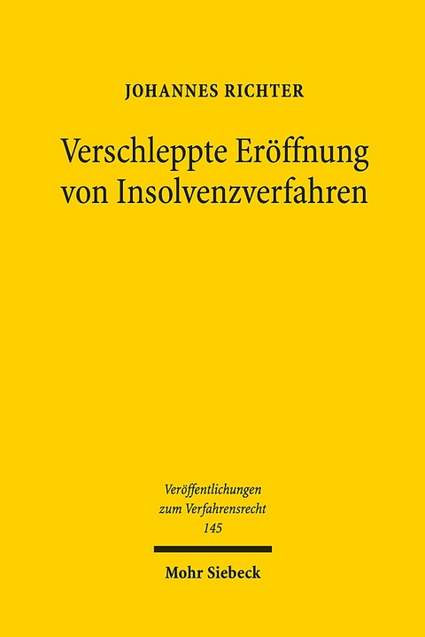 Verschleppte Eröffnung von Insolvenzverfahren - Johannes Richter