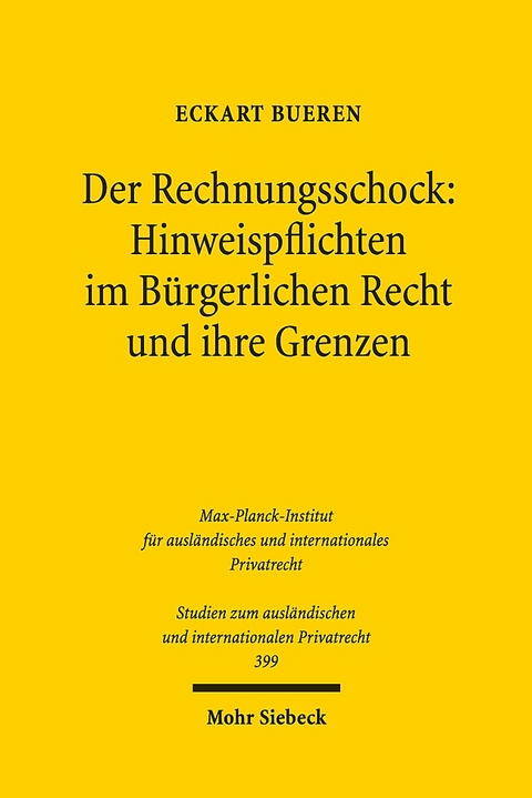 Der Rechnungsschock: Hinweispflichten im Bürgerlichen Recht und ihre Grenzen - Eckart Bueren