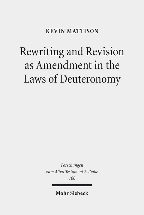 Rewriting and Revision as Amendment in the Laws of Deuteronomy - Kevin Mattison