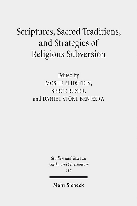 Scriptures, Sacred Traditions, and Strategies of Religious Subversion - 