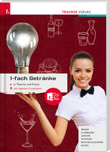 1-fach Getränke in Theorie und Praxis inkl. digitalem Zusatzpaket - Ausgabe Deutschland - Rehak, Sabine; Gutmayer, Wilhelm; Lenger, Heinz; Stickler, Johann; Wolfschluckner, Rudolf; Wutzl, Christoph