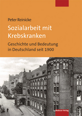 Sozialarbeit mit Krebskranken - Peter Reinicke