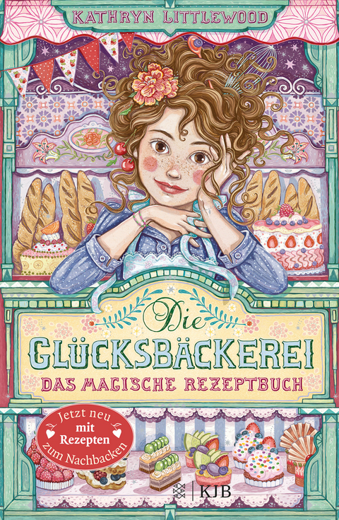 Die Glücksbäckerei – Das magische Rezeptbuch - Kathryn Littlewood