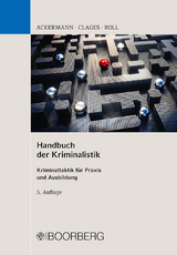 Handbuch der Kriminalistik - Rolf Ackermann, Horst Clages, Holger Roll