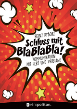 Schluss mit Bla Bla Bla! - Heinz Ryborz