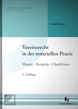 Vereinsrecht in der notariellen Praxis - André Elsing