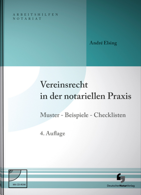 Vereinsrecht in der notariellen Praxis - André Elsing