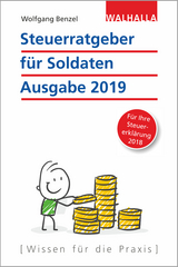 Steuerratgeber für Soldaten - Ausgabe 2019 - Benzel, Wolfgang