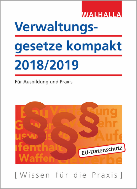 Verwaltungsgesetze kompakt -  Walhalla Fachredaktion