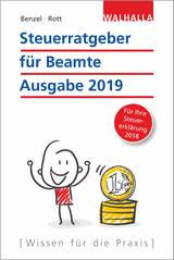 Steuerratgeber für Beamte - Ausgabe 2019 - Benzel, Wolfgang; Rott, Dirk