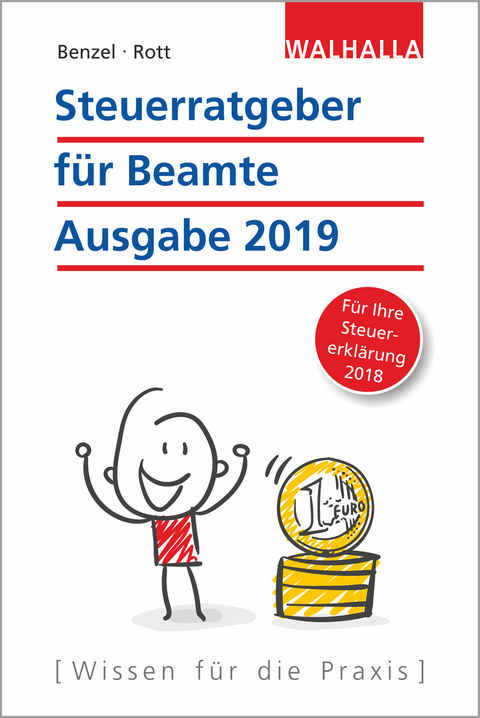 Steuerratgeber für Beamte - Ausgabe 2019 - Wolfgang Benzel, Dirk Rott