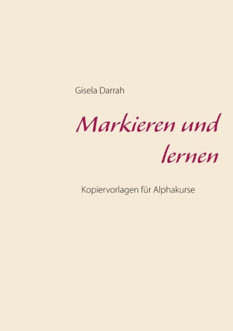 Markieren und lernen - Gisela Darrah