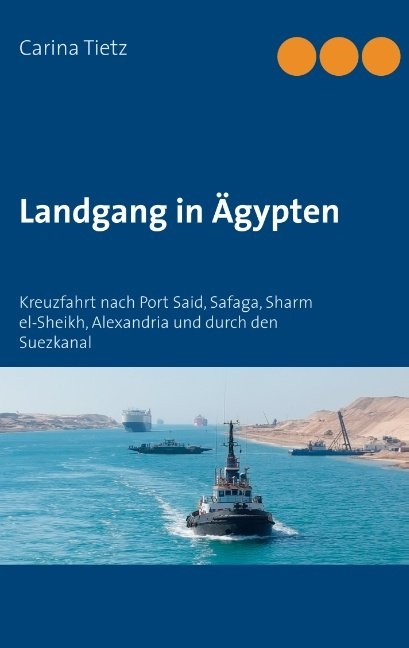 Landgang in Ägypten - Carina Tietz