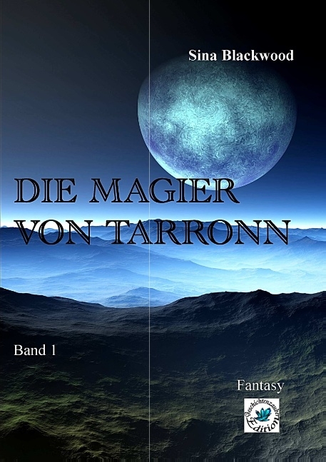 Die Magier von Tarronn - Sina Blackwood