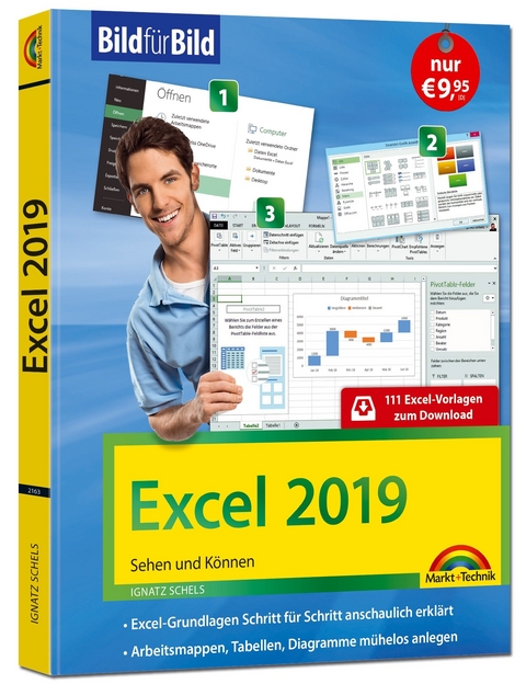 Excel 2019 Bild für Bild erklärt. Komplett in Farbe. Für alle Einsteiger geeignet mit vielen Praxistipps - Schels Ignatz