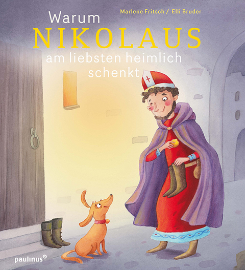 Warum Nikolaus am liebsten heimlich schenkt - Marlene Fritsch